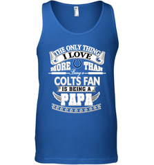 NFL The Only Thing I Love More Than Being A Indianapolis Colts Fan Is Being A Papa Football Men's Tank Top Men's Tank Top - belovedtshirt