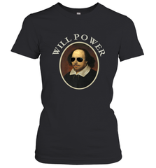 William Shakespeare Will Power Shirt Art Positive Quote Women's T-Shirt Women's T-Shirt - belovedtshirt