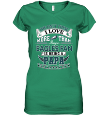 NFL The Only Thing I Love More Than Being A Philadelphia Eagles Fan Is Being A Papa Football Women's V-Neck T-Shirt Women's V-Neck T-Shirt - belovedtshirt