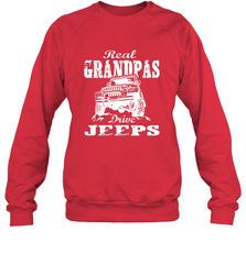 Funny Gift Papa Real Granddpas Drive Crewneck Sweatshirt Crewneck Sweatshirt - belovedtshirt