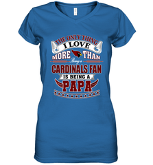 NFL The Only Thing I Love More Than Being A Arizona Cardinals Fan Is Being A Papa Football Women's V-Neck T-Shirt Women's V-Neck T-Shirt - belovedtshirt
