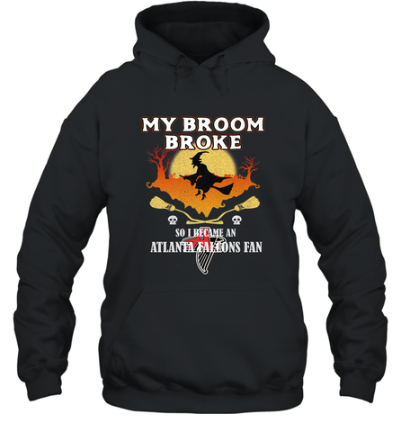 Broom Broke So I Became An Atlanta Falcons Fan  NFL Halloween Costume Hooded Sweatshirt Hooded Sweatshirt / Black / S Hooded Sweatshirt - belovedtshirt