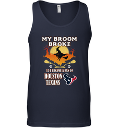 Broom Broke So I Became A Fan of Houston Texans  NFL Halloween Costume Men's Tank Top