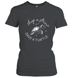 Skip A Straw Save A Turtle Shirt Save The Turtles Women's T-Shirt