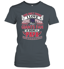 NFL The Only Thing I Love More Than Being A New York Giants Fan Is Being A Papa Football Women's T-Shirt Women's T-Shirt - belovedtshirt