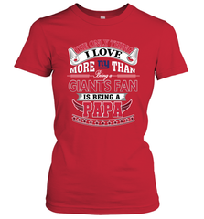 NFL The Only Thing I Love More Than Being A New York Giants Fan Is Being A Papa Football Women's T-Shirt Women's T-Shirt - belovedtshirt