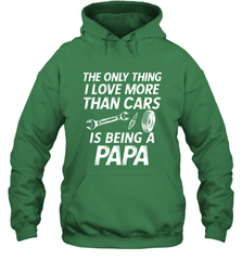The only thing I love more than Cars is Being a Papa Funny Hooded Sweatshirt Hooded Sweatshirt - belovedtshirt