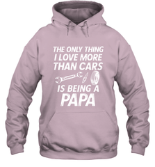 The only thing I love more than Cars is Being a Papa Funny Hooded Sweatshirt Hooded Sweatshirt - belovedtshirt