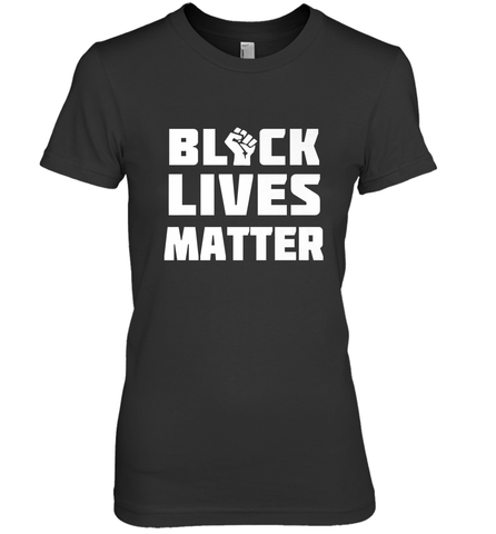 You About to Lose Your Job Black Lives Matter Women's Premium T-Shirt Women's Premium T-Shirt / Black / XS Women's Premium T-Shirt - belovedtshirt