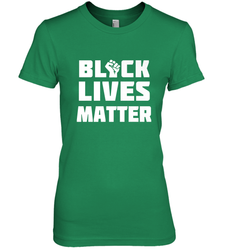 You About to Lose Your Job Black Lives Matter Women's Premium T-Shirt