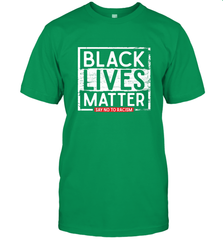 Say Black Lives Matter and No To Racism Human Rights Slogan Men's T-Shirt Men's T-Shirt - belovedtshirt