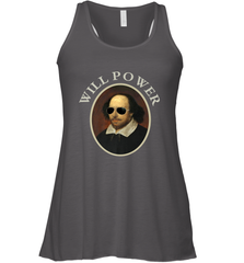 William Shakespeare Will Power Shirt Art Positive Quote Women's Racerback Tank Women's Racerback Tank - belovedtshirt