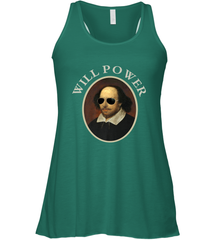 William Shakespeare Will Power Shirt Art Positive Quote Women's Racerback Tank Women's Racerback Tank - belovedtshirt
