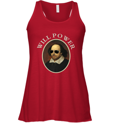 William Shakespeare Will Power Shirt Art Positive Quote Women's Racerback Tank