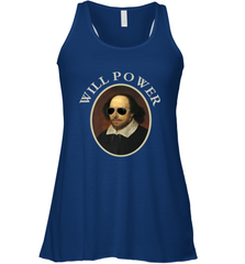 William Shakespeare Will Power Shirt Art Positive Quote Women's Racerback Tank Women's Racerback Tank - belovedtshirt