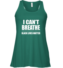 I can't breathe Black lives matter Women's Racerback Tank Women's Racerback Tank - belovedtshirt