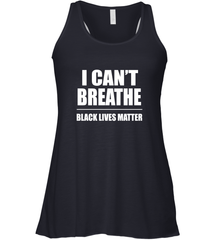 I can't breathe Black lives matter Women's Racerback Tank Women's Racerback Tank - belovedtshirt