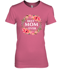 Cool Best Mom Ever Women's Premium T-Shirt Women's Premium T-Shirt - belovedtshirt