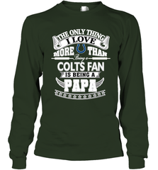 NFL The Only Thing I Love More Than Being A Indianapolis Colts Fan Is Being A Papa Football Long Sleeve T-Shirt Long Sleeve T-Shirt - belovedtshirt