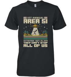 Storm Area 51 5K Fun Run They Can't Stop Us All Vintage UFO Men's Premium T-Shirt