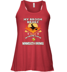 Broom Broke So I Became A Fan of Minnesota Viking NFL Halloween Costume Women's Racerback Tank