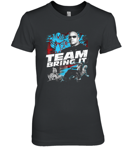 WWE The Rock Team Bring It Women's Premium T-Shirt Women's Premium T-Shirt / Black / XS Women's Premium T-Shirt - belovedtshirt