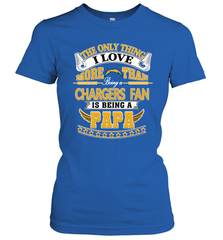 NFL The Only Thing I Love More Than Being A Los Angeles Chargers Fan Is Being A Papa Football Women's T-Shirt Women's T-Shirt - belovedtshirt