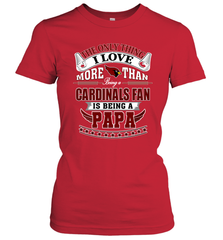 NFL The Only Thing I Love More Than Being A Arizona Cardinals Fan Is Being A Papa Football Women's T-Shirt Women's T-Shirt - belovedtshirt
