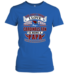 NFL The Only Thing I Love More Than Being A Arizona Cardinals Fan Is Being A Papa Football Women's T-Shirt Women's T-Shirt - belovedtshirt