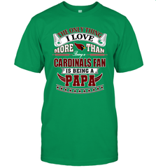 NFL The Only Thing I Love More Than Being A Arizona Cardinals Fan Is Being A Papa Football Men's T-Shirt Men's T-Shirt - belovedtshirt