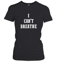 I can't breathe Black lives matter simple message Women's T-Shirt