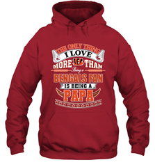 NFL The Only Thing I Love More Than Being A Cincinnati Bengals Fan Is Being A Papa Football Hooded Sweatshirt Hooded Sweatshirt - belovedtshirt