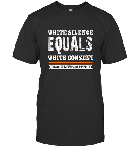 White Silence Equals White Consent Black Lives Matter Men's T-Shirt Men's T-Shirt / Black / S Men's T-Shirt - belovedtshirt