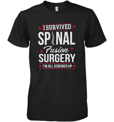 I Survived Spinal Fusion Surgery Men's Premium T-Shirt Men's Premium T-Shirt - belovedtshirt