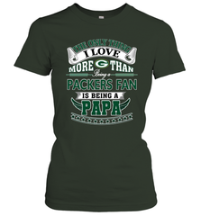 NFL The Only Thing I Love More Than Being A Green Bay Packers Fan Is Being A Papa Football Women's T-Shirt Women's T-Shirt - belovedtshirt