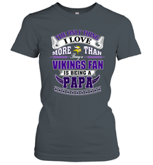 NFL The Only Thing I Love More Than Being A Minnesota Vikings Fan Is Being A Papa Football Women's T-Shirt Women's T-Shirt - belovedtshirt