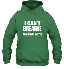 I can't breathe Black lives matter Hooded Sweatshirt Hooded Sweatshirt - belovedtshirt