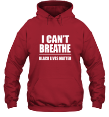 I can't breathe Black lives matter Hooded Sweatshirt Hooded Sweatshirt - belovedtshirt