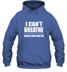 I can't breathe Black lives matter Hooded Sweatshirt Hooded Sweatshirt - belovedtshirt