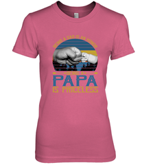 Being A Dad Is An Honor Being Papa Is Priceless Grandpa t Women's Premium T-Shirt Apparel - belovedtshirt