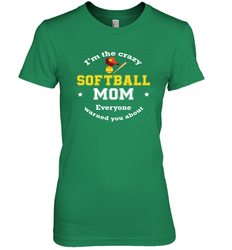 Crazy Softball Mom Women's Premium T-Shirt