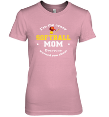 Crazy Softball Mom Women's Premium T-Shirt Women's Premium T-Shirt - belovedtshirt