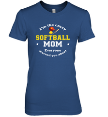 Crazy Softball Mom Women's Premium T-Shirt Women's Premium T-Shirt - belovedtshirt