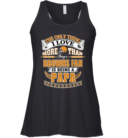 NFL The Only Thing I Love More Than Being A Cleveland Browns Fan Is Being A Papa Football Women's Racerback Tank Women's Racerback Tank / Black / XS Women's Racerback Tank - belovedtshirt