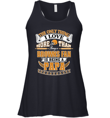 NFL The Only Thing I Love More Than Being A Cleveland Browns Fan Is Being A Papa Football Women's Racerback Tank Women's Racerback Tank - belovedtshirt