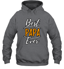 Best papa ever Hooded Sweatshirt Hooded Sweatshirt - belovedtshirt