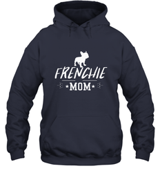 Womens French Bulldog Mom Frenchie Mom T shirt Dog Lover Tees Hooded Sweatshirt