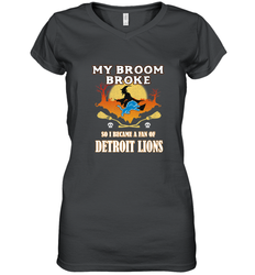 Broom Broke So I Became A Fan of Detroit Lions  NFL Halloween Costume Women's V-Neck T-Shirt