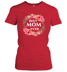 Cool Best Mom Ever Women's T-Shirt Women's T-Shirt - belovedtshirt