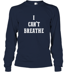 I can't breathe Black lives matter simple message Long Sleeve T-Shirt Long Sleeve T-Shirt - belovedtshirt